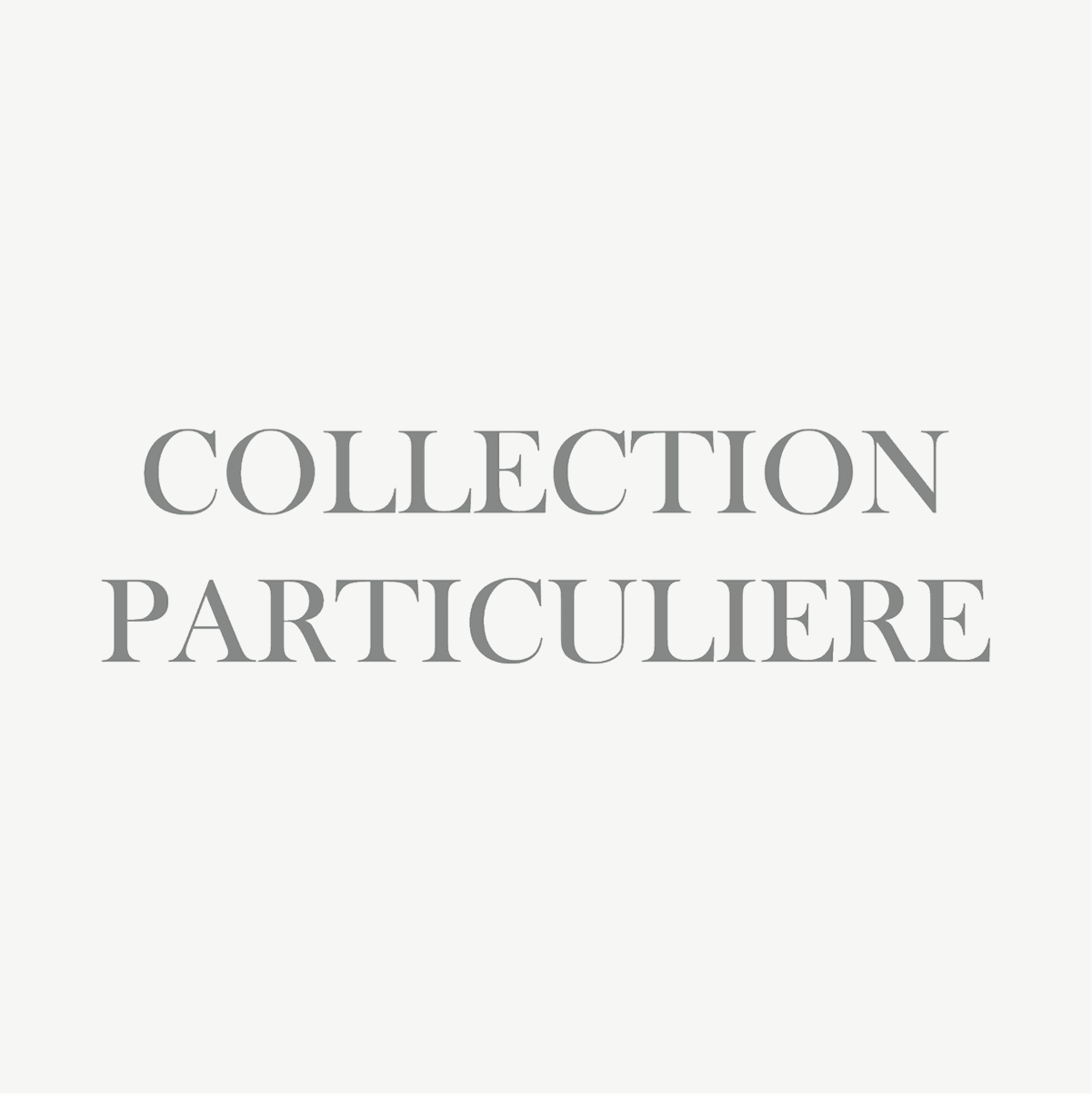 Collection Particuliere
